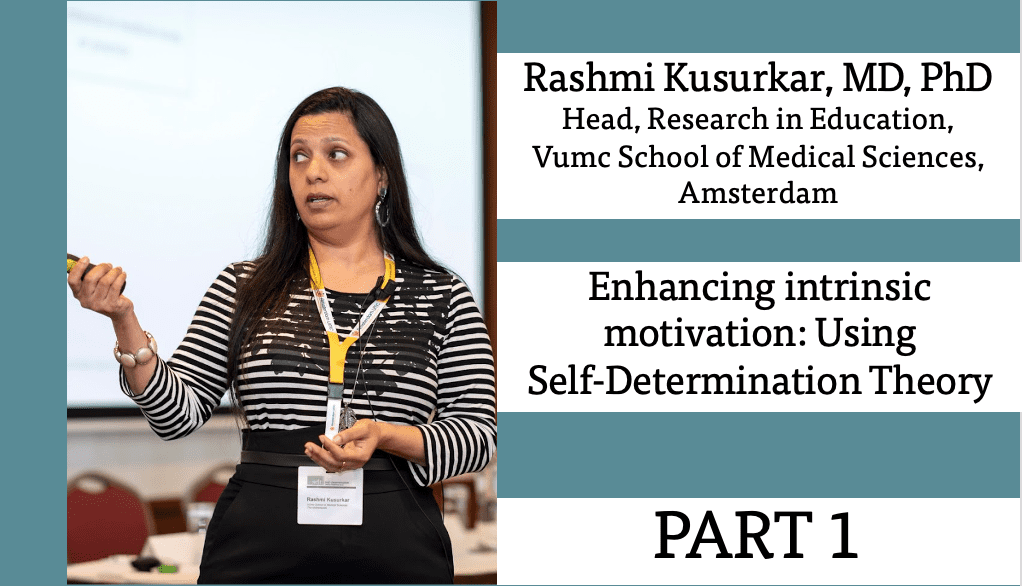 Workshop Enhancing Student Motivation Using SelfDetermination Theory Part 1  Rashmi Kusurkar
